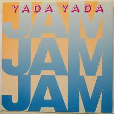 Yada Yada (2) - The Jam Jam Jam Song (Vinyle Usagé)