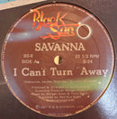 Savanna - I Cant Turn Away (Vinyle Usagé)