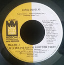 Carol Douglas - Fell In Love For The First Time Today (45-Tours Usagé)