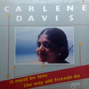 Carlene Davis - It Must Be Love (Vinyle Usagé)