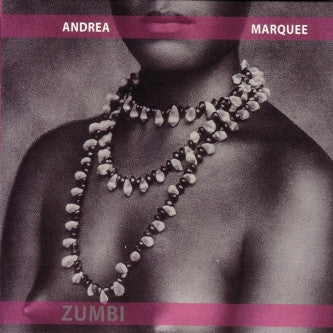 Andrea Marquee - Zumbi (CD Usagé)