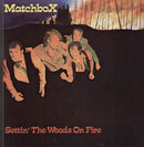Matchbox - Settin the Woods on Fire (Vinyle Usagé)