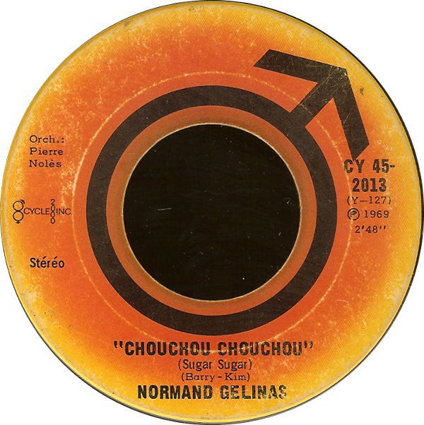 Normand Gelinas - Chouchou Chouchou (sugar Sugar) (45-Tours Usagé)