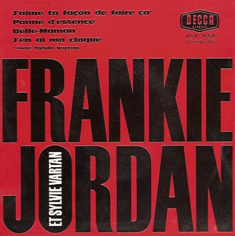 Frankie Jordan (2) Et Sylvie Vartan - Jaime Ta Facon De Faire Ca / Panne Dessence / Belle-maman / Jen Ai Ma Claque (45-Tours Usagé)