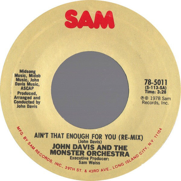 John Davis And The Monster Orchestra - Aint That Enough For You (remix) / Disco Fever (45-Tours Usagé)