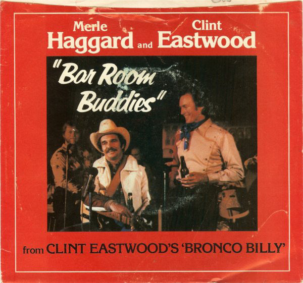 Merle Haggard And Clint Eastwood (2) - Bar Room Buddies (45-Tours Usagé)
