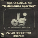 Zacar Orchestra - Darkness (sigla Originale De: "la Domenica Sportiva") (45-Tours Usagé)