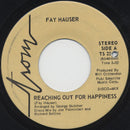 Fay Hauser - Reaching Out For Happiness (45-Tours Usagé)