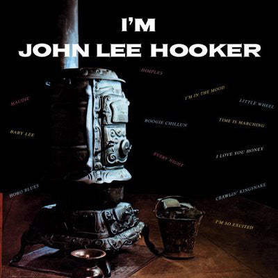 John Lee Hooker - Im John Lee Hooker (Vinyle Neuf)