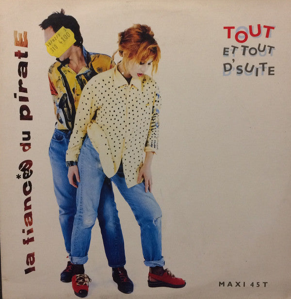 Fiancee du Pirate - Tout et Tout d Suite (Vinyle Usagé)