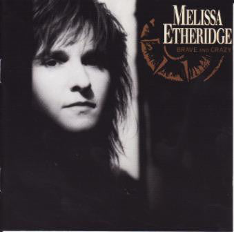 Melissa Etheridge - Brave and Crazy (CD Usagé)