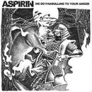 Aspirin - We Do Painkilling To Your Anger (45-Tours Usagé)