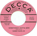 Sammy Davis Jr - Somethings Gotta Give (45-Tours Usagé)