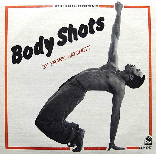 Frank Hatchett - Body Shots (Vinyle Neuf)