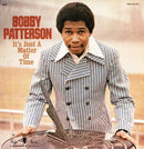 Bobby Patterson - Its Just A Matter Of Time (Vinyle Neuf)