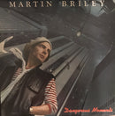 Martin Briley - Dangerous Moments (Vinyle Usagé)