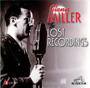 Glenn Miller - The Lost Recordings (CD Usagé)