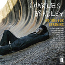 Charles Bradley - No Time For Dreaming (Vinyle Neuf)