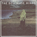 The Bellicose Minds - The Bellicose Minds (45-Tours Usagé)