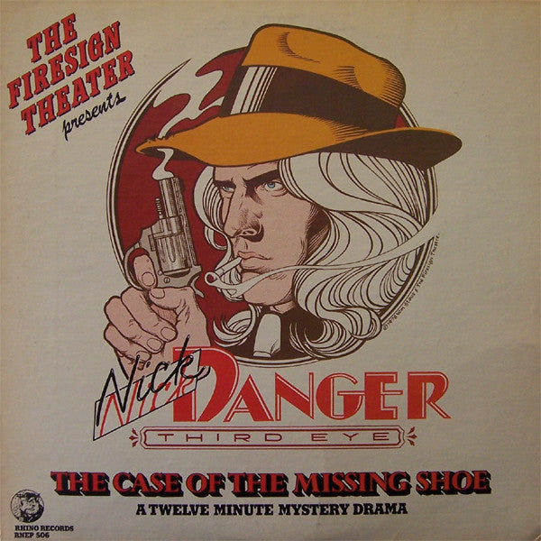 Firesign Theatre - Nick Danger: The Case Of The Missing Shoe (Vinyle Usagé)