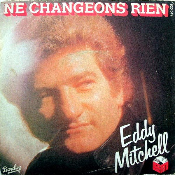 Eddy Mitchell - Ne Changeons Rien (45-Tours Usagé)