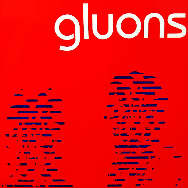 Gluons - Gluons (Vinyle Usagé)