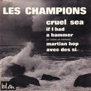 Les Champions (2) - Cruel Sea (45-Tours Usagé)