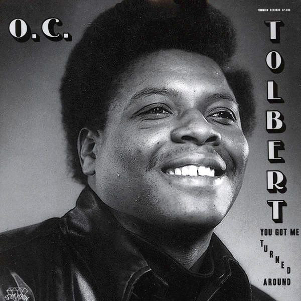 OC Tolbert - You Got Me Turned Around (Vinyle Neuf)