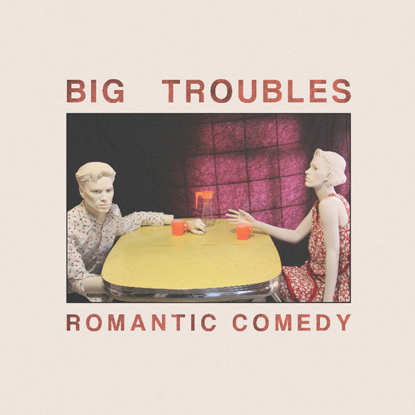 Big Troubles - Romantic Comedy (Vinyle Usagé)