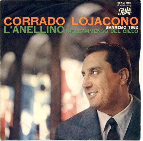 Corrado Lojacono - Lanellino / Nellimmenso Del Cielo (45-Tours Usagé)