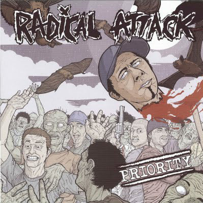 Radical Attack - Priority (Vinyle Neuf)