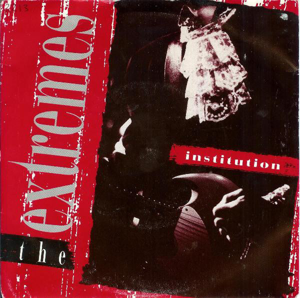 The Extremes (2) - Institution (45-Tours Usagé)