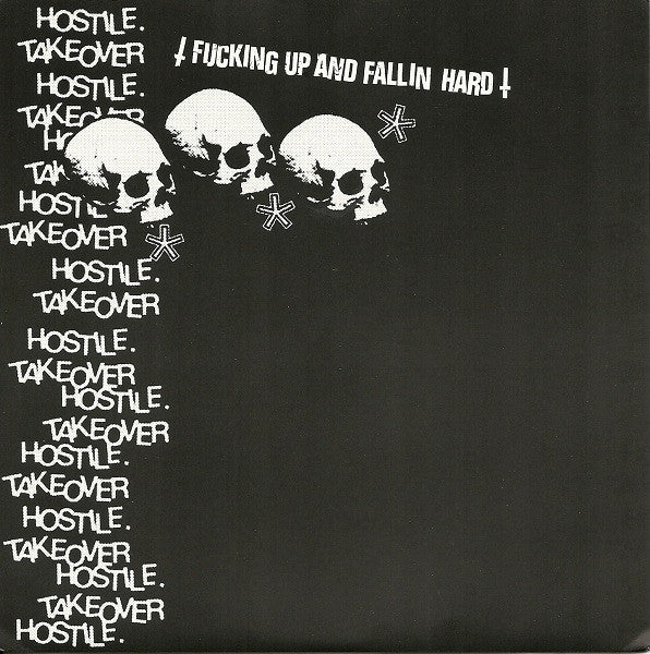 Hostile Takeover (2) - Fucking Up And Fallin Hard (45-Tours Usagé)