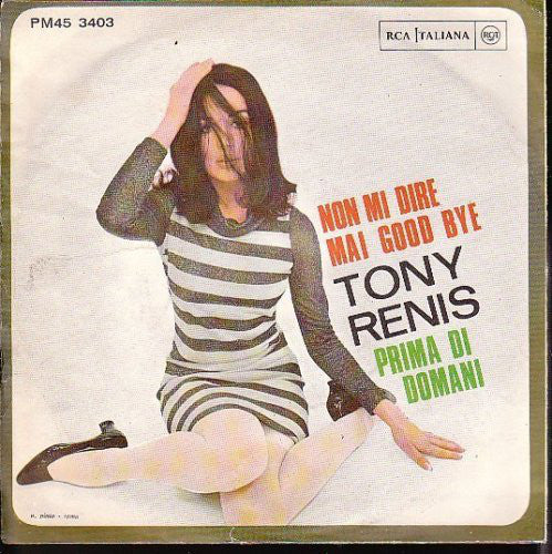 Tony Renis - Non Mi Dire Mai Good Bye / Prima Di Domani (45-Tours Usagé)