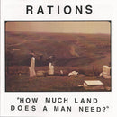 Rations - How Much Land Does A Man Need? (45-Tours Usagé)