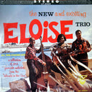 Eloise Trio - The New and Exciting Eloise Trio (Vinyle Usagé)