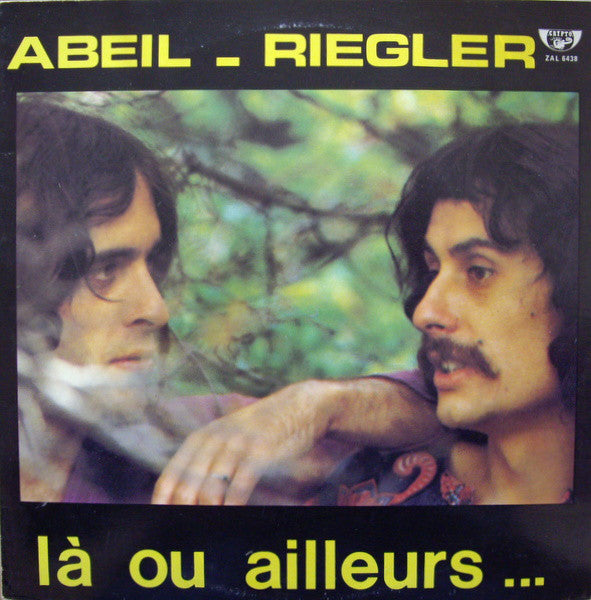 Laurent Abeil / Christian Riegler - La Ou Ailleurs (Vinyle Usagé)