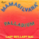 Palladium (6) - Mamasilvana / Lady Sky Lady Mai (45-Tours Usagé)