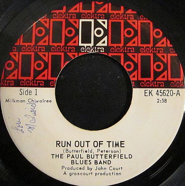 The Paul Butterfield Blues Band - Run Out Of Time / One More Heartache (45-Tours Usagé)