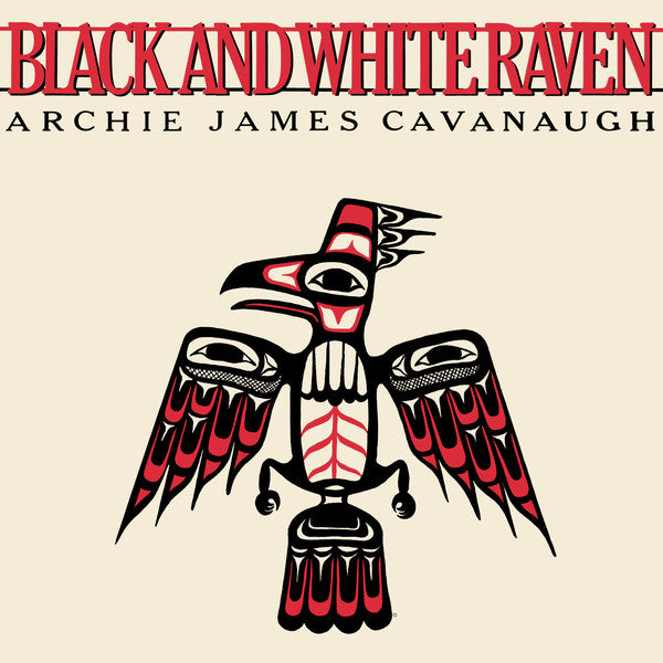Archie James Cavanaugh - Black And White Raven (Vinyle Neuf)