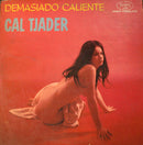 Cal Tjader - Demasiado Caliente (Vinyle Neuf)