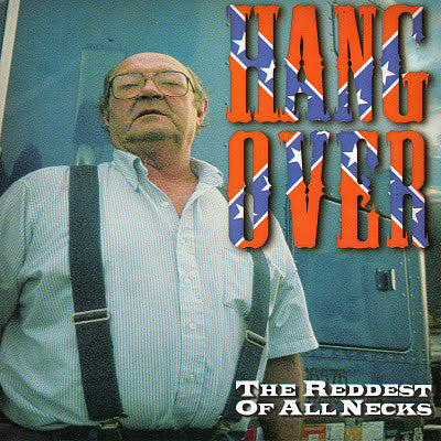 Hang Over (3) - The Reddest Of All Necks (45-Tours Usagé)