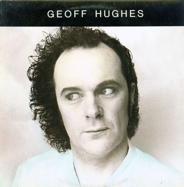 Geoff Hughes - Geoff Hughes (Vinyle Usagé)