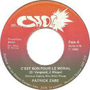 Patrick Zabe - Cest Bon Pour Le Moral (45-Tours Usagé)
