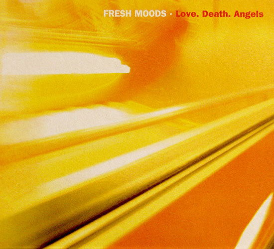Fresh Moods - Love Death Angels (CD Usagé)