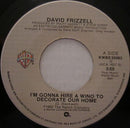 David Frizzell - Im Gonna Hire A Wino To Decorate Our Home (45-Tours Usagé)