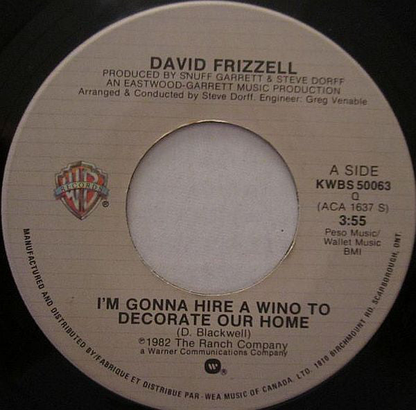 David Frizzell - Im Gonna Hire A Wino To Decorate Our Home (45-Tours Usagé)