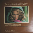 Treasa O Driscoll - Farewell But Whenever - Amhrain Ghra (love Songs Of Ireland From The Fifteenth To The Twentieth Centuries) (Vinyle Usagé)