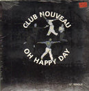 Club Nouveau - Oh Happy Day (Vinyle Usagé)