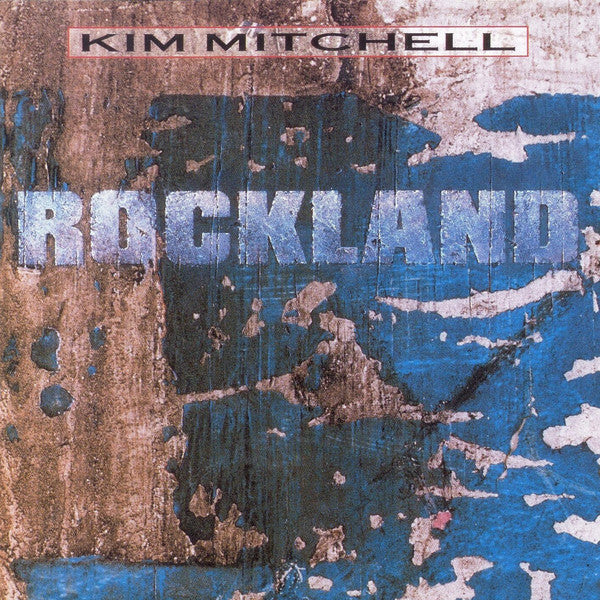 Kim Mitchell - Rockland (CD Usagé)